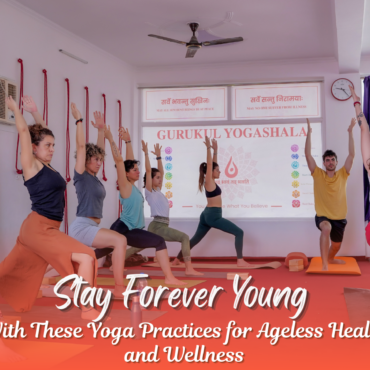 Best Yoga Practices for Anti-Aging | Yoga Teacher Training in Rishikesh