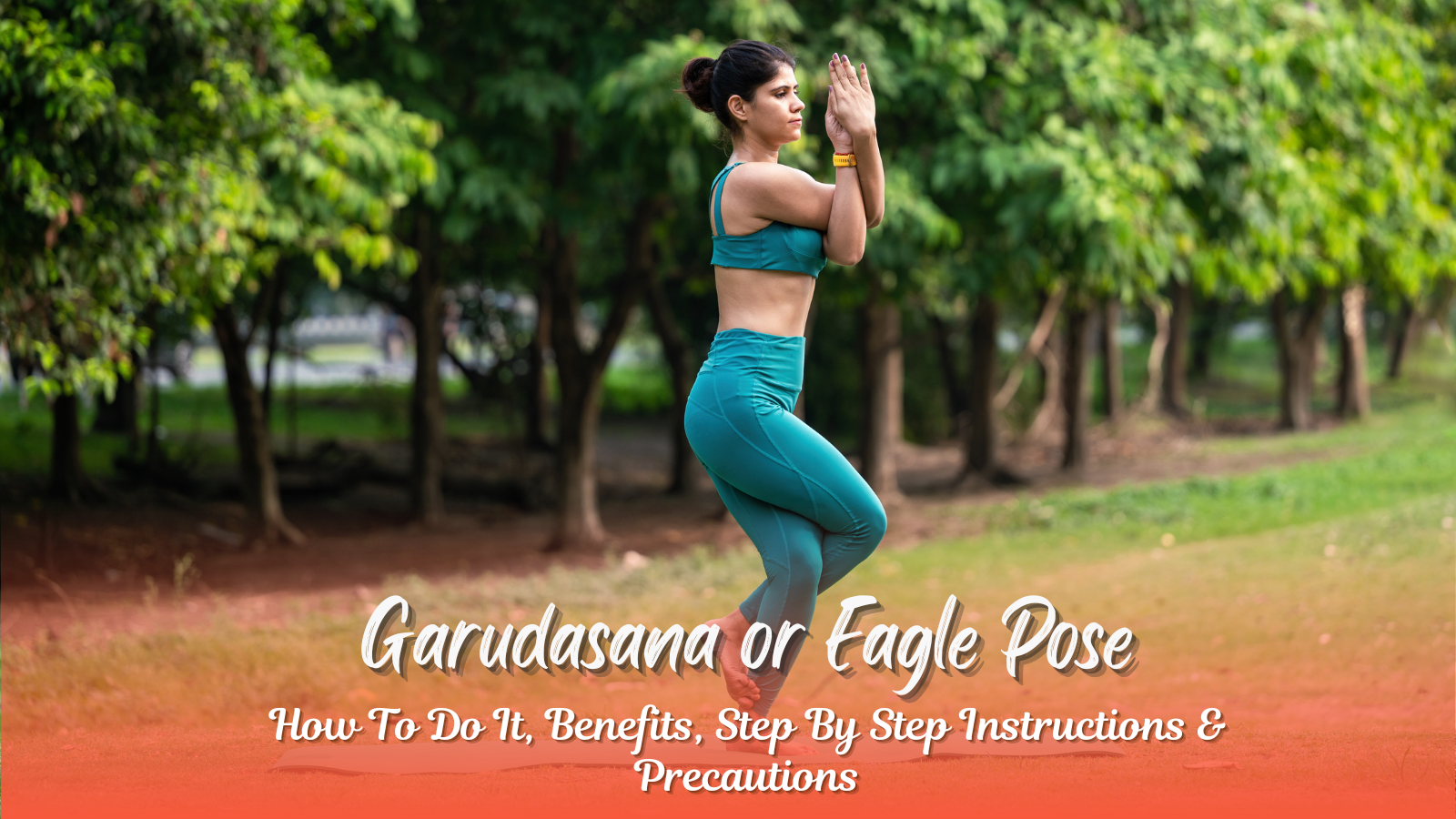 Garudasana Eagle Pose How To Do It Benefits Precautions