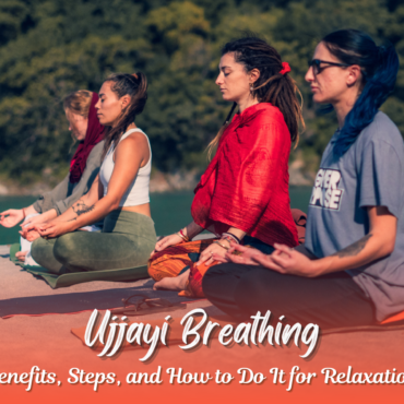 What Is Ujjayi Breathing