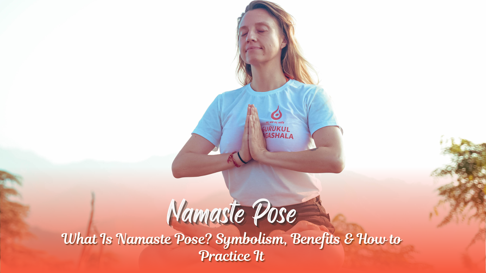 Namaste Pose Yoga Hands Gesture Yoga Teacher Teaching Namaste Pose