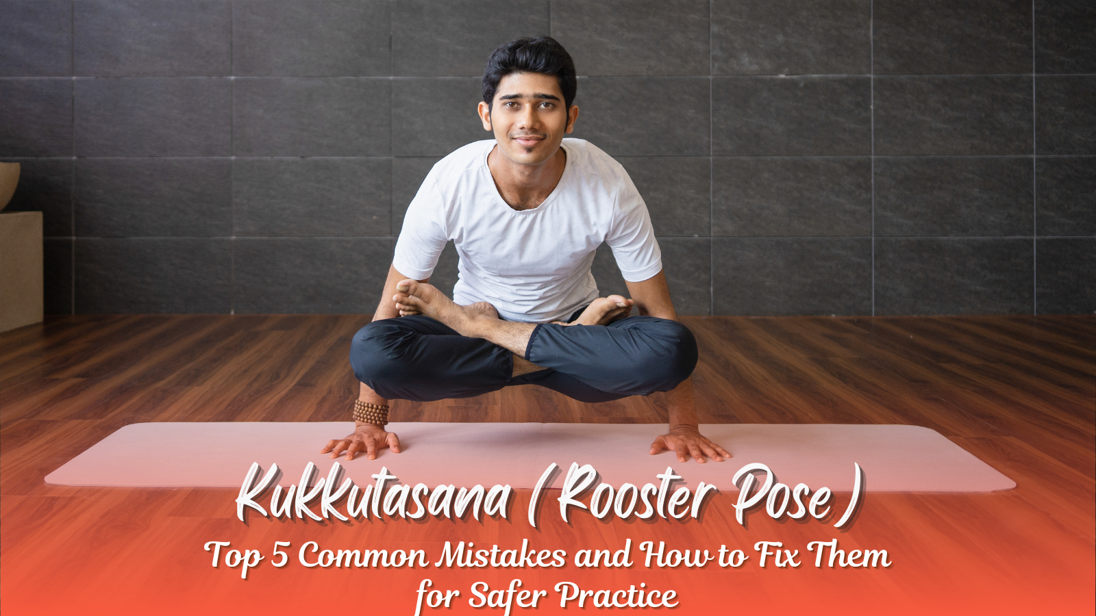 student practicing Kukkutasana with proper arm balance common mistakes in Kukkutasana pose yoga teacher helping in Kukkutasana correction