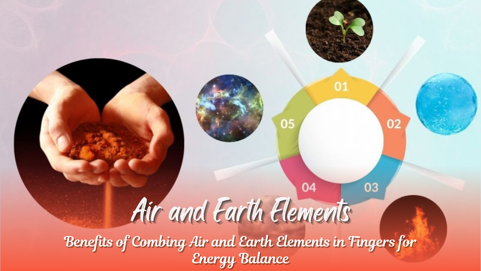 How Combining Air and Earth Elements Through Fingers Balances Energy in Yoga