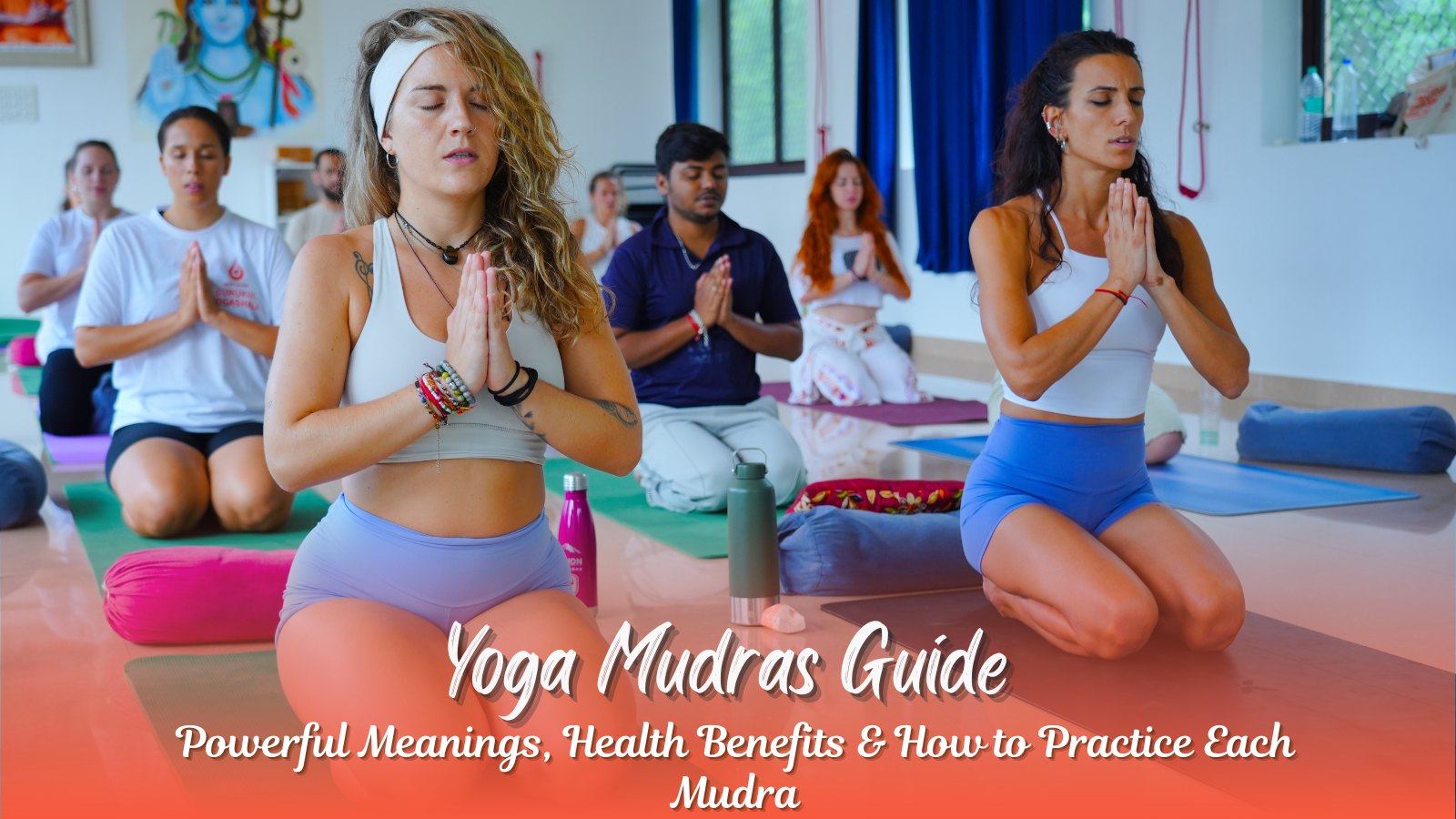 Yoga Mudras Guide: Powerful Meanings, Health Benefits & How to Practice Each Mudra