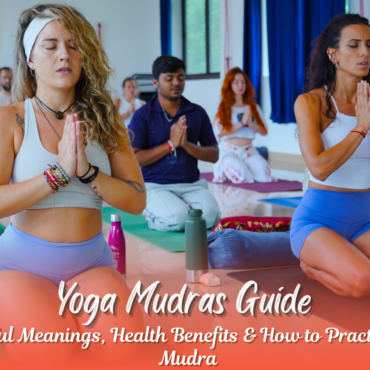 Yoga Mudras Guide: Powerful Meanings, Health Benefits & How to Practice Each Mudra