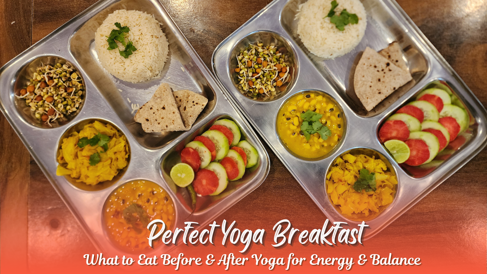 Perfect Yoga Breakfast – What to Eat Before & After Yoga for Energy & Balance