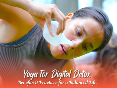 Yoga for Digital Detox: Simple Steps, Benefits & Practices for a Balanced Life