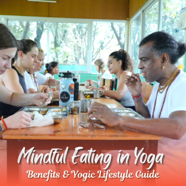 Mindful Eating in Yoga: Benefits, Practices & Yogic Lifestyle Guide