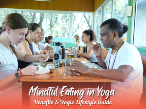 Mindful Eating in Yoga: Benefits, Practices & Yogic Lifestyle Guide