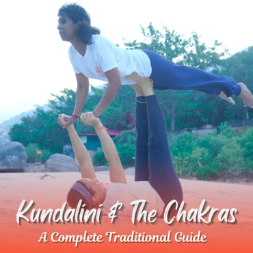 Kundalini & The Chakras: A Complete Traditional Guide