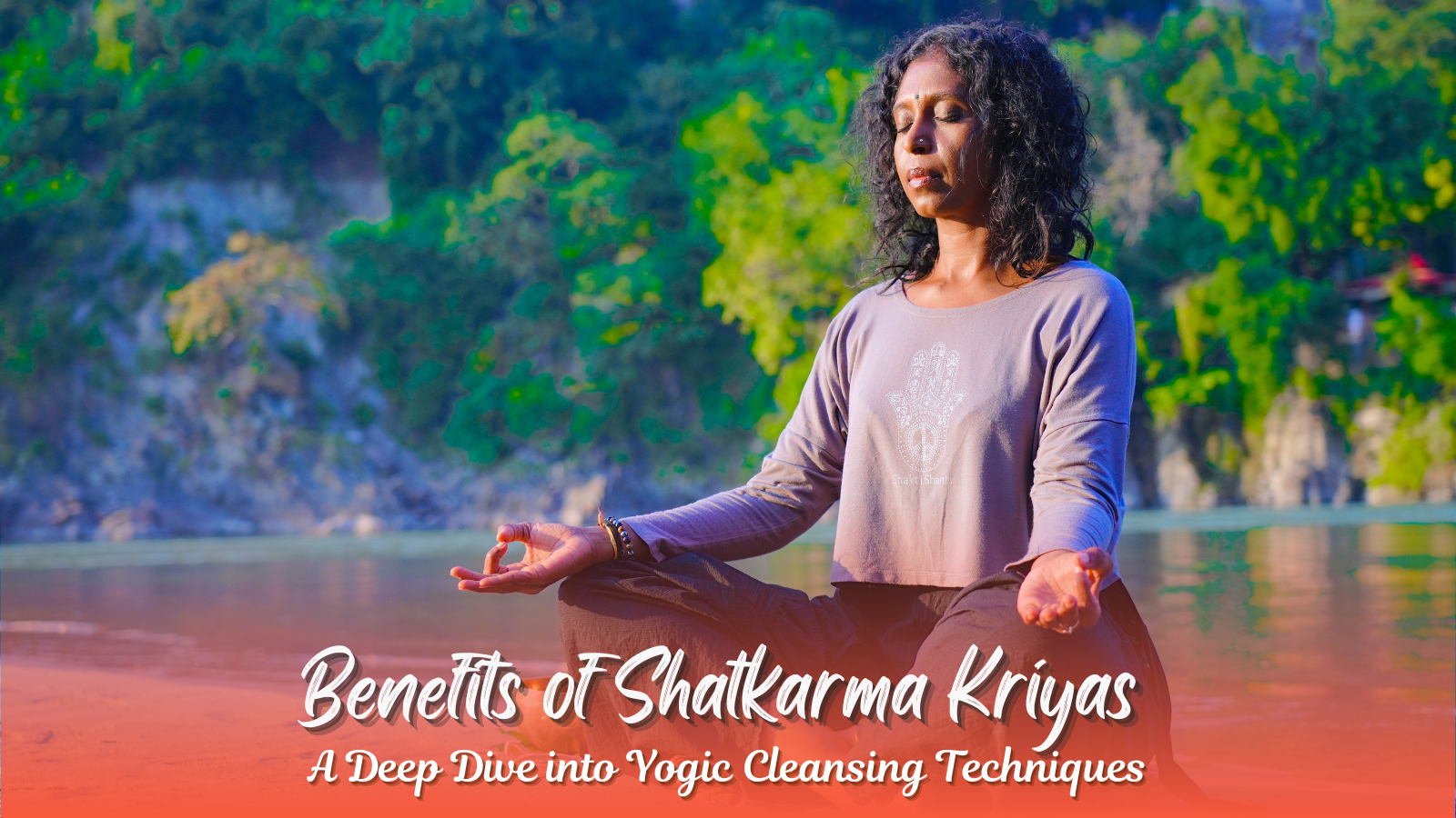 Benefits of Shatkarma Kriyas